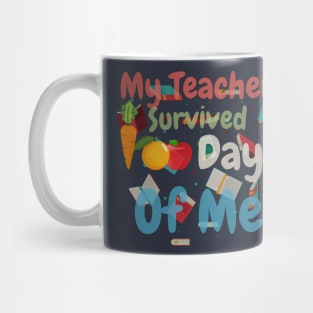 My Teacher Survived 100 Days Of Me Funny School Mug